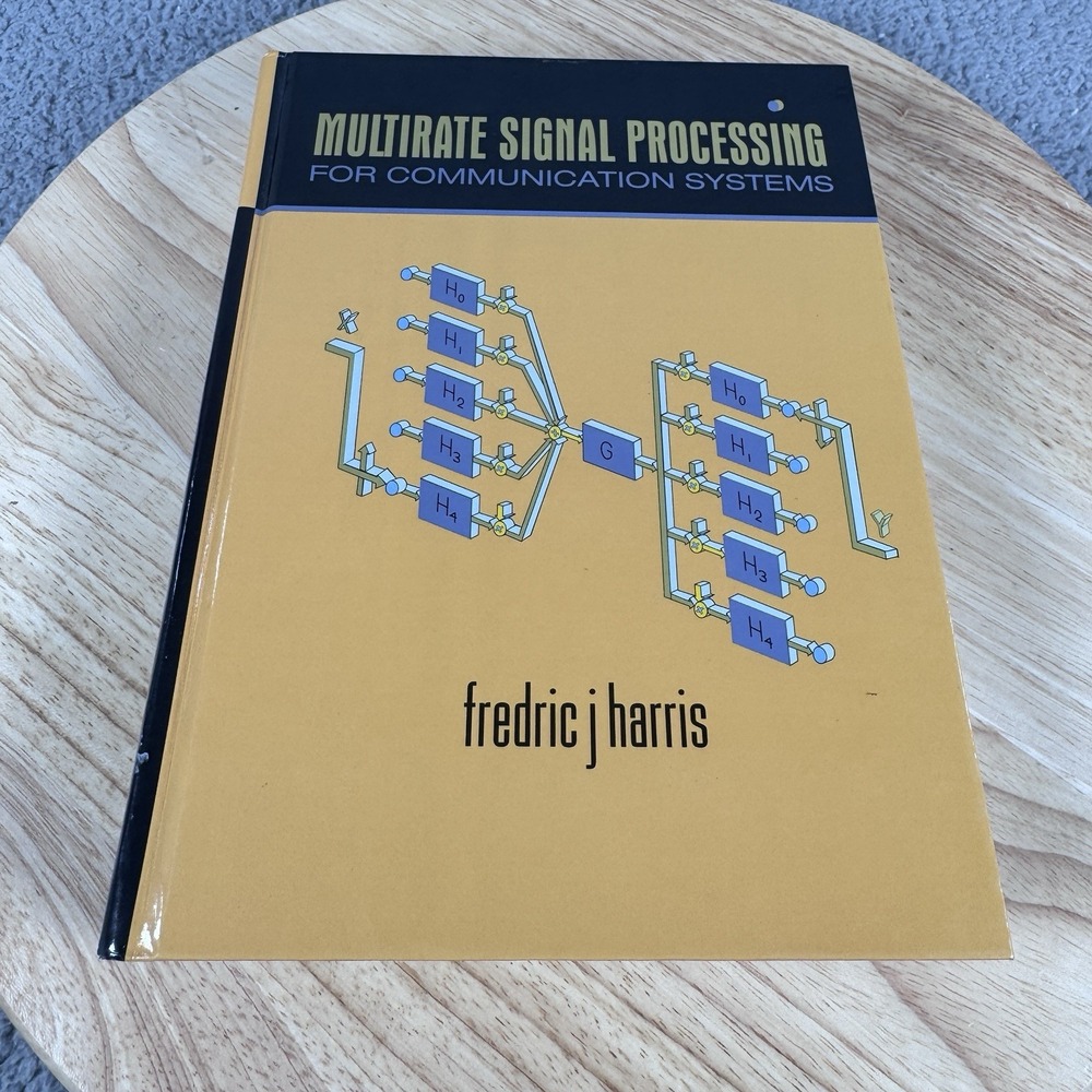 Multirate Signal Processing for Communication Systems Fredric J Harris Textbook